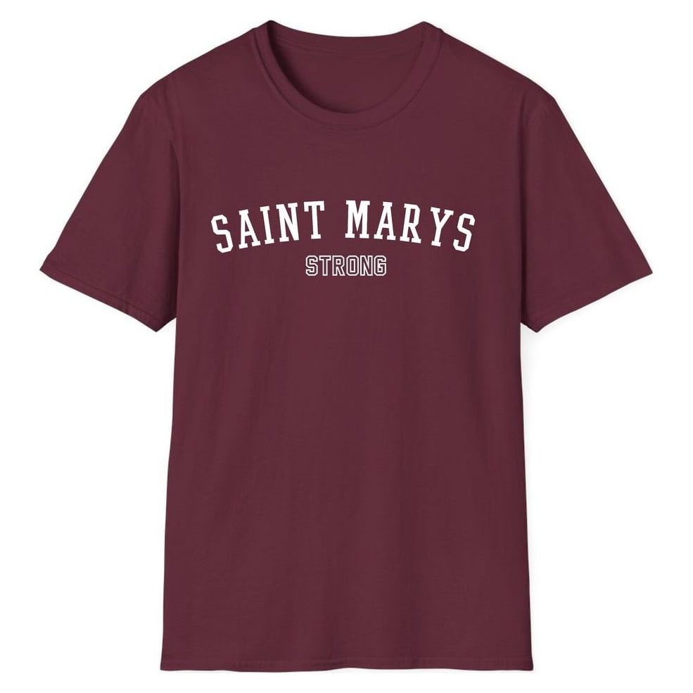 SAINT MARYS STRONG — Maroon