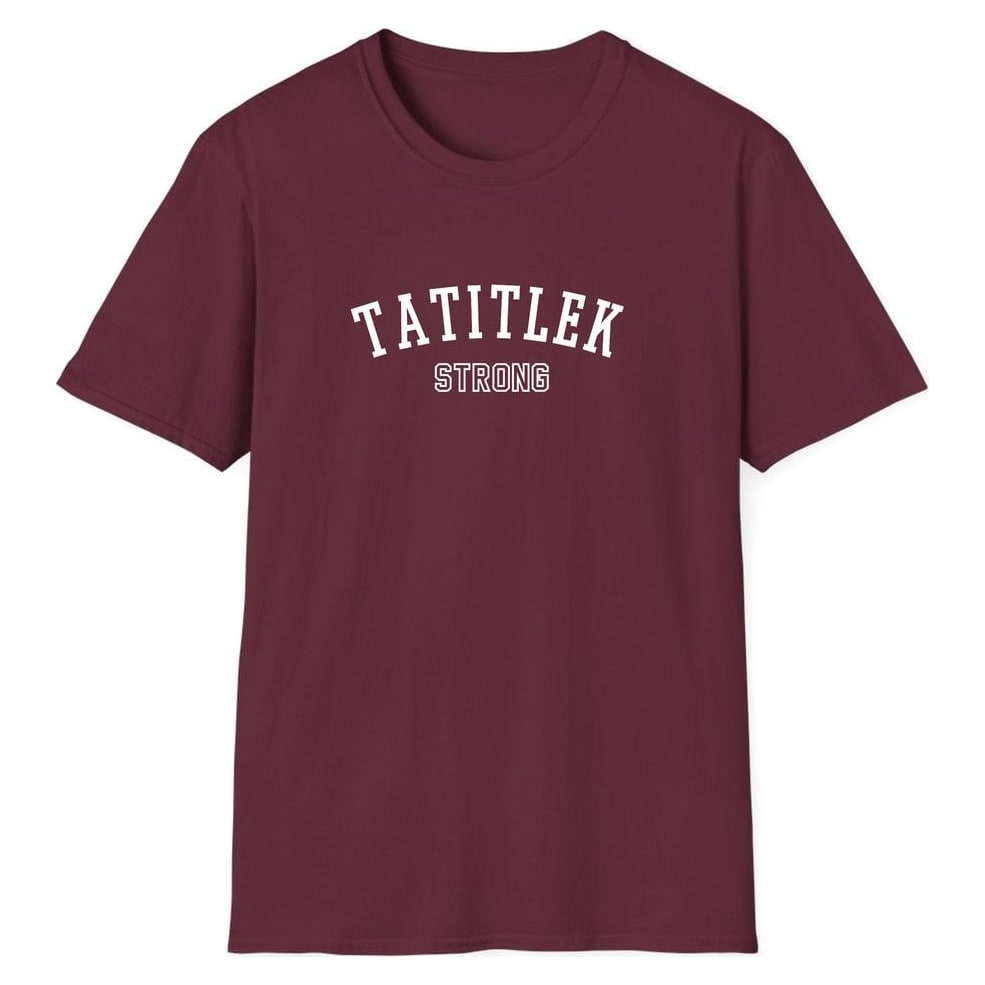 TATITLEK STRONG — Maroon