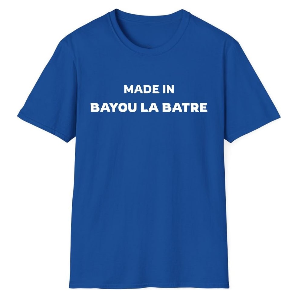 MADE IN BAYOU LA BATRE — Royal