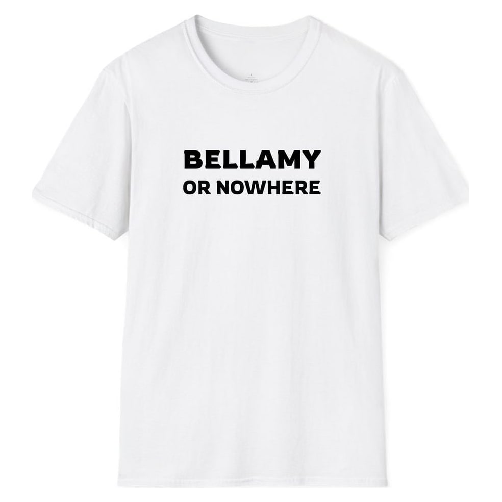 BELLAMY OR NOWHERE — White