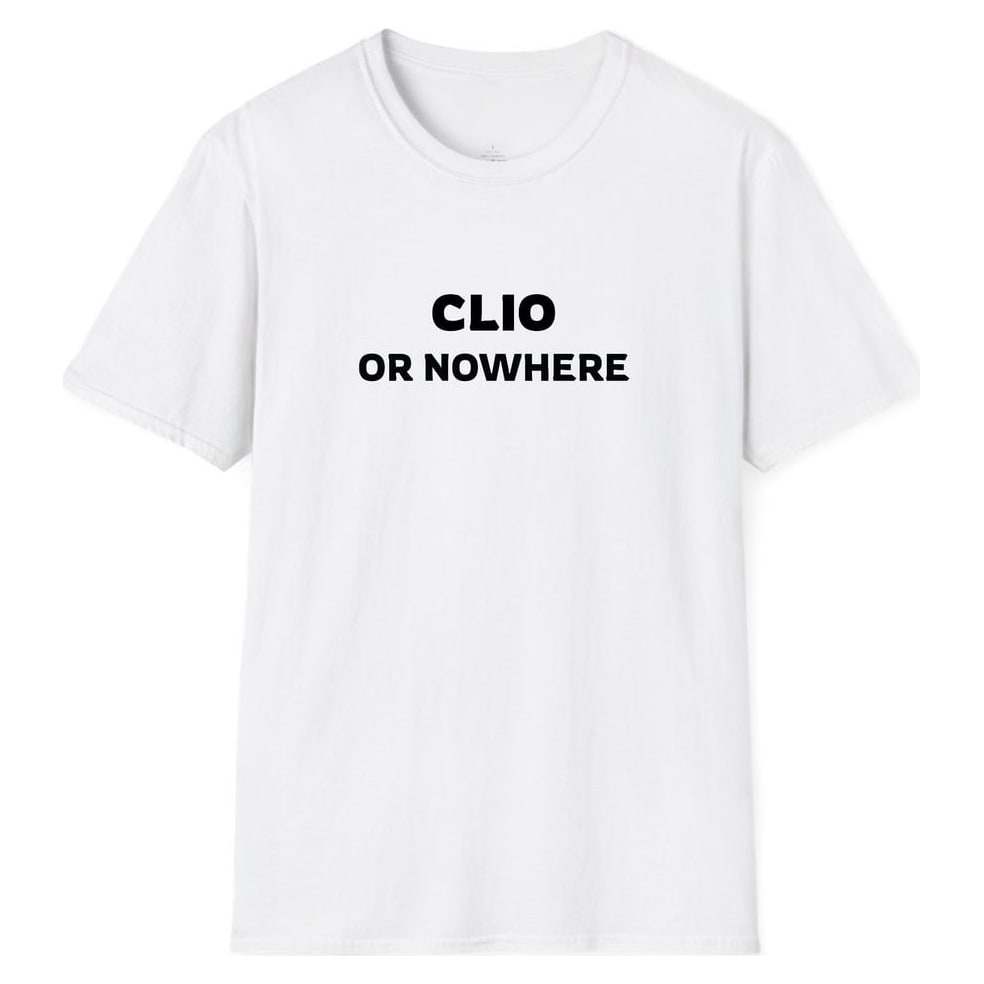 CLIO OR NOWHERE — White