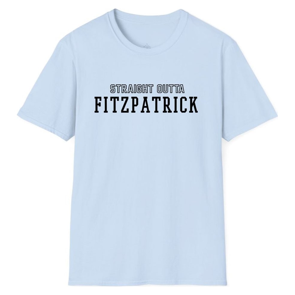STRAIGHT OUTTA FITZPATRICK — Light Blue