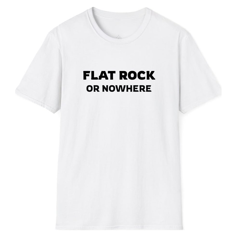 FLAT ROCK OR NOWHERE — White