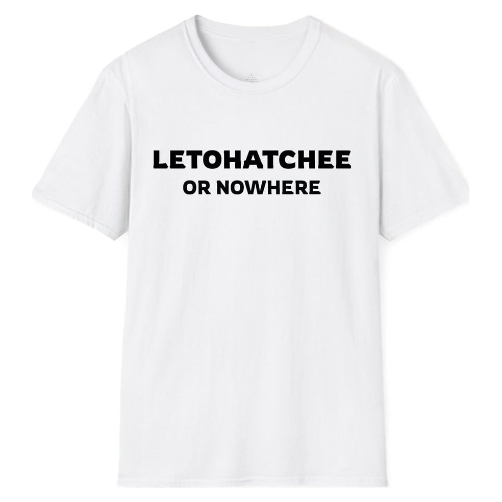 LETOHATCHEE OR NOWHERE — White