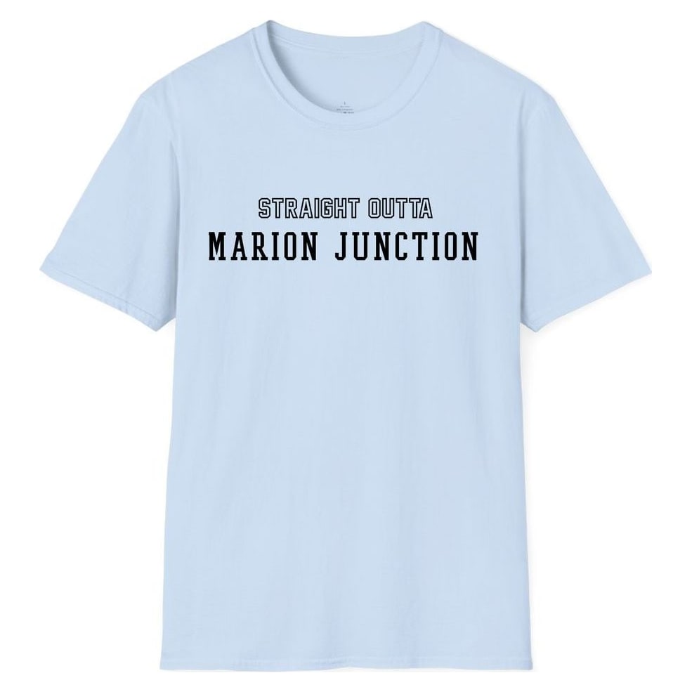 STRAIGHT OUTTA MARION JUNCTION — Light Blue