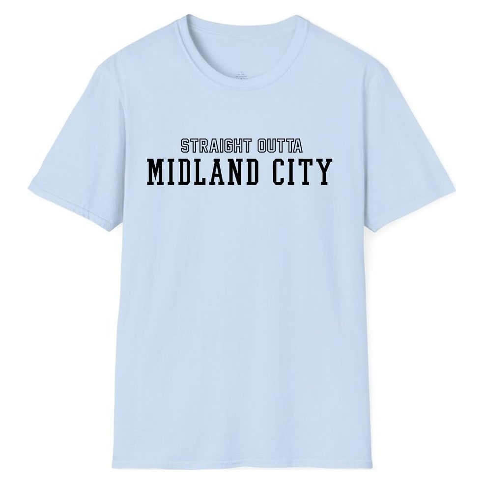 STRAIGHT OUTTA MIDLAND CITY — Light Blue