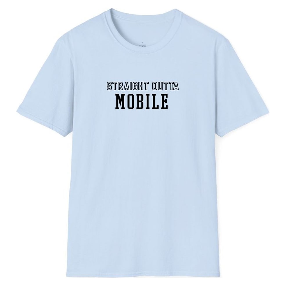 STRAIGHT OUTTA MOBILE — Light Blue