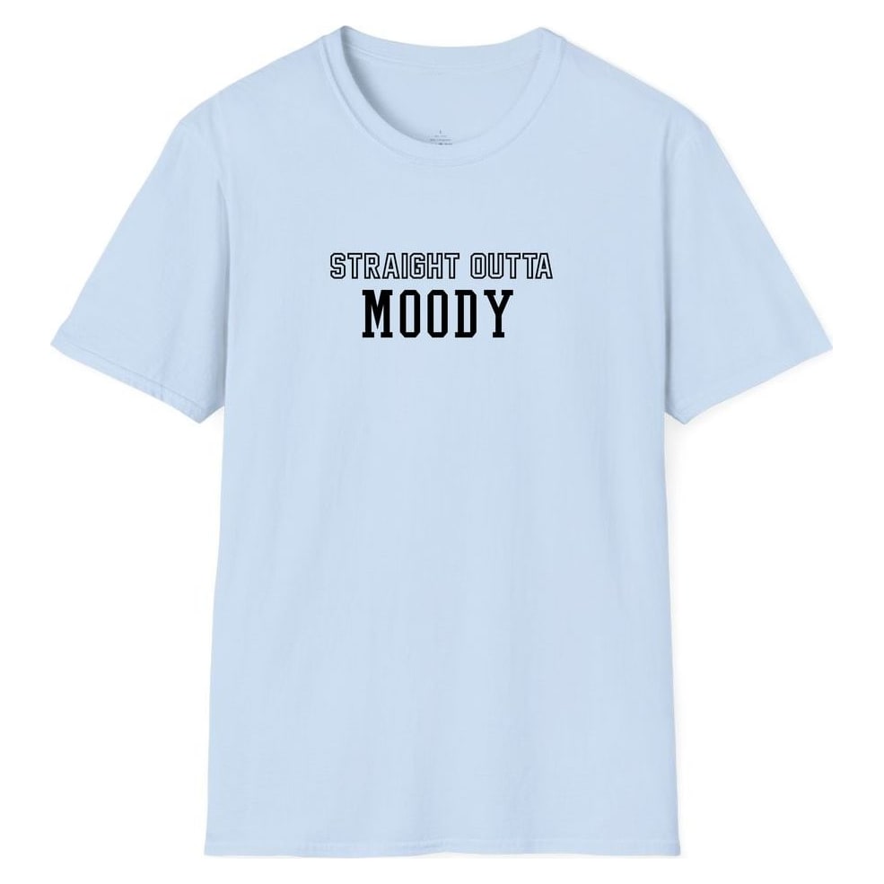 STRAIGHT OUTTA MOODY — Light Blue