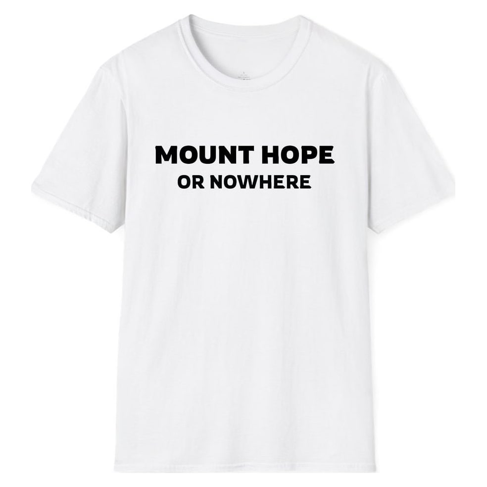 MOUNT HOPE OR NOWHERE — White