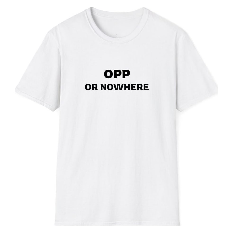 OPP OR NOWHERE — White