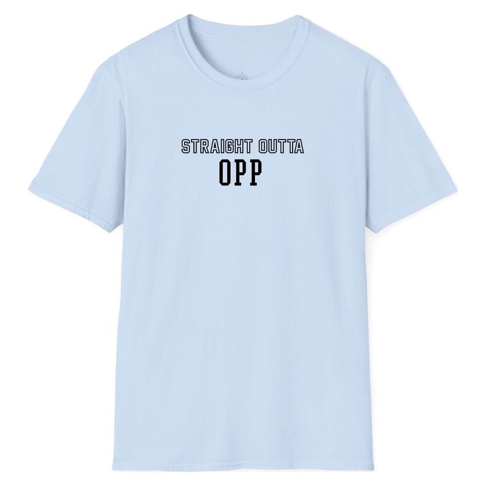STRAIGHT OUTTA OPP — Light Blue