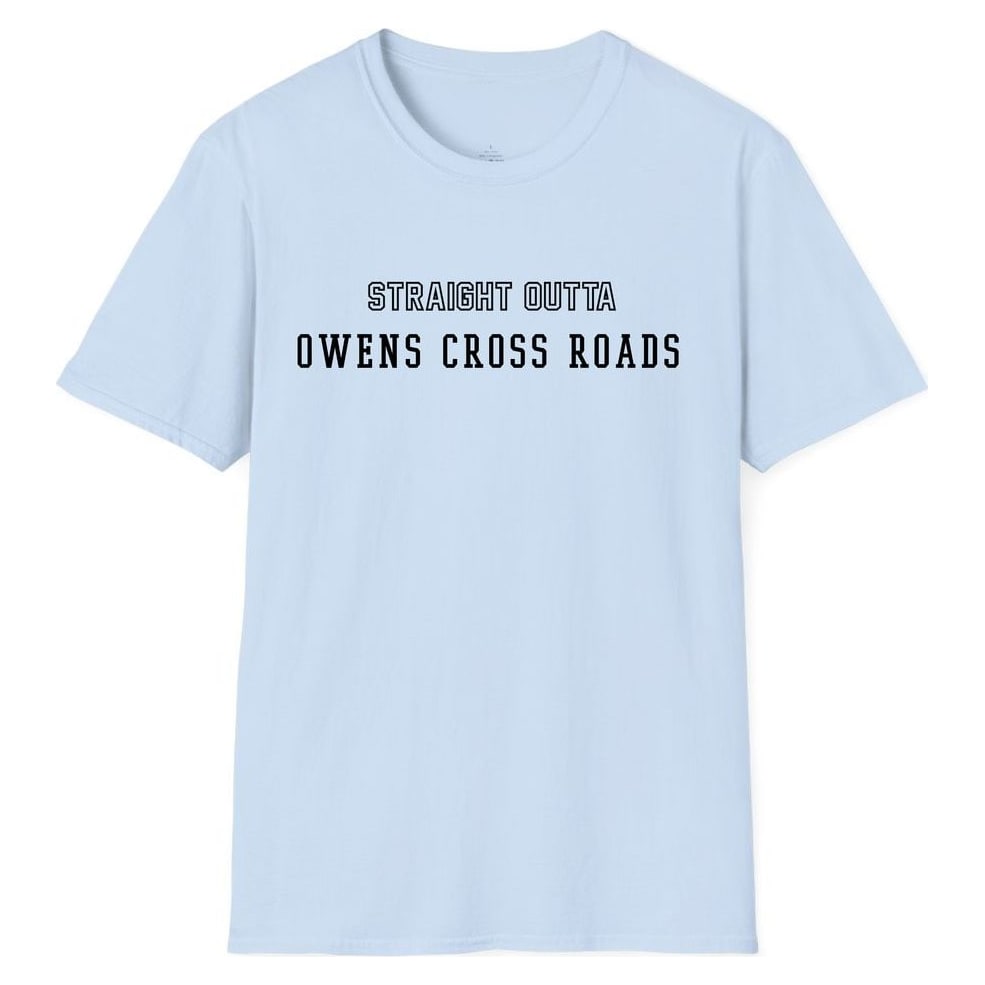STRAIGHT OUTTA OWENS CROSS ROADS — Light Blue