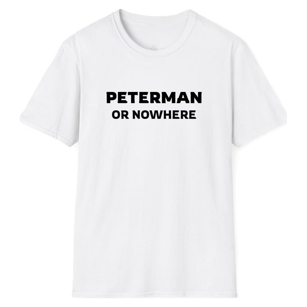 PETERMAN OR NOWHERE — White