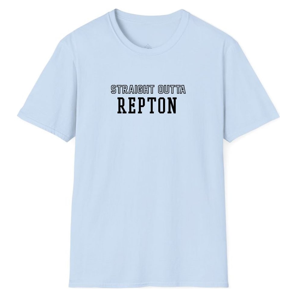 STRAIGHT OUTTA REPTON — Light Blue