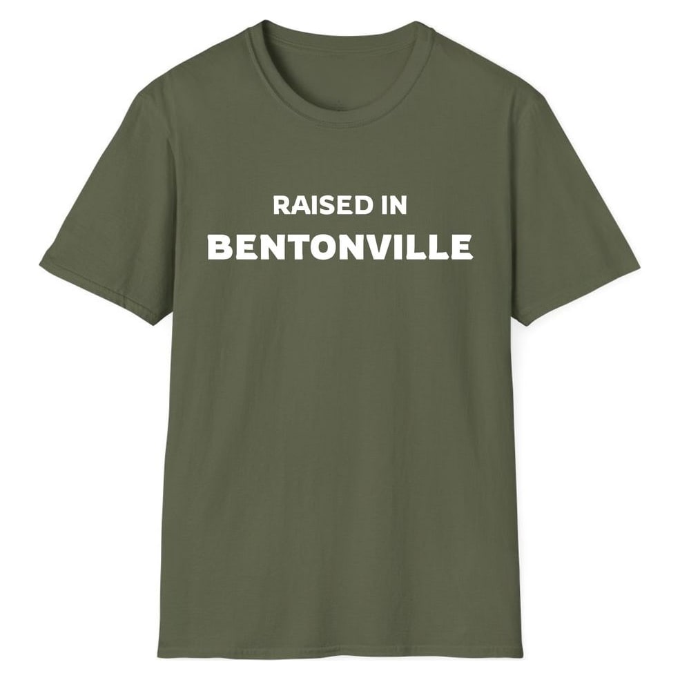 RAISED IN BENTONVILLE — Military Green