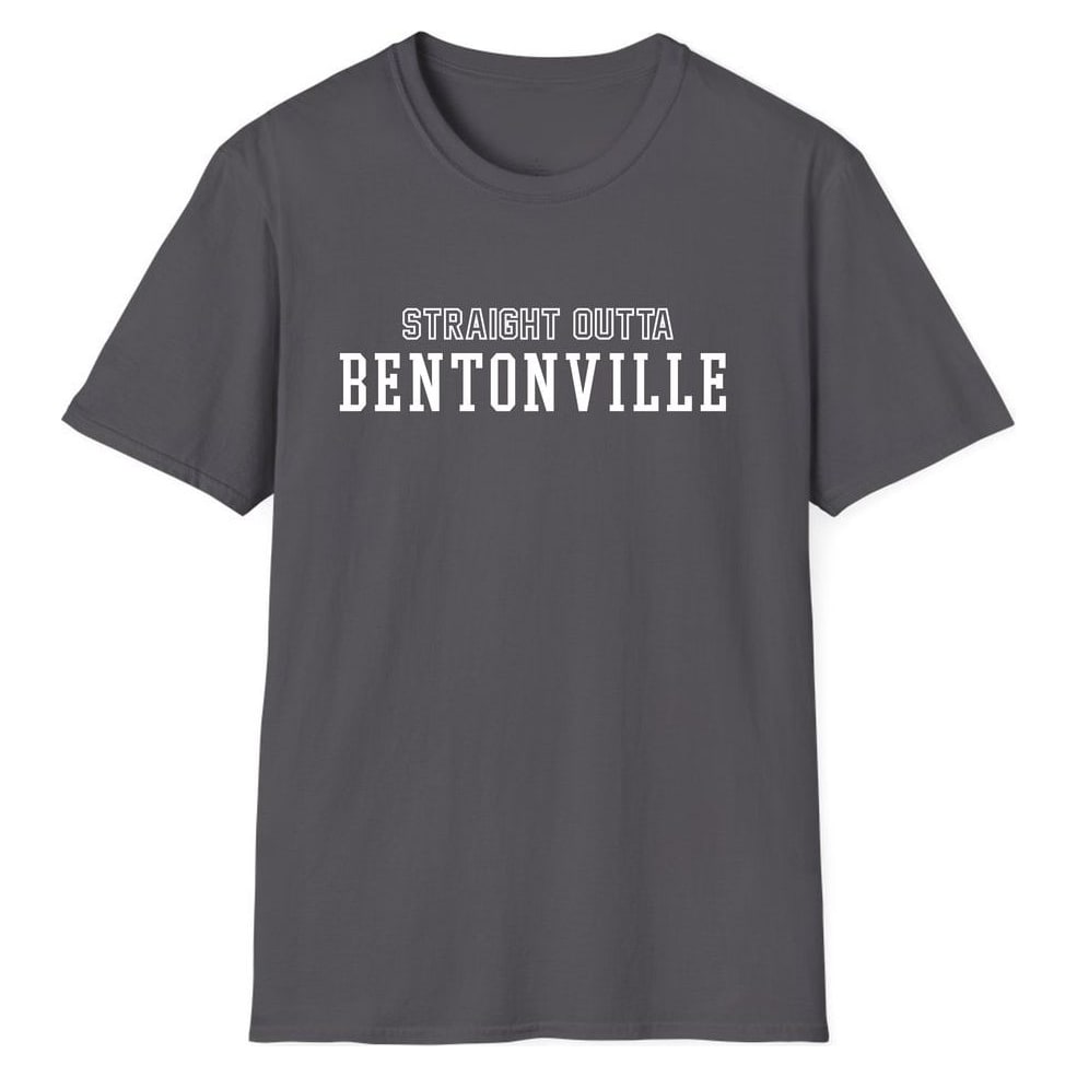 STRAIGHT OUTTA BENTONVILLE — Charcoal