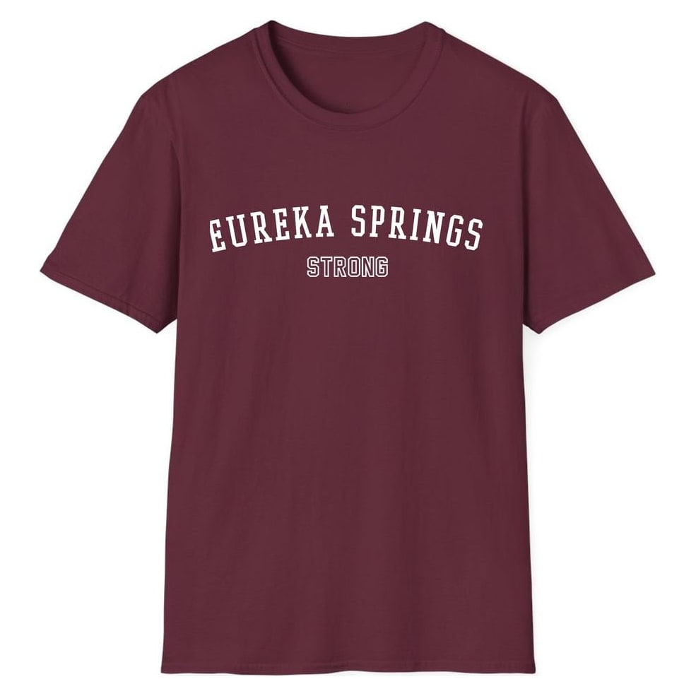EUREKA SPRINGS STRONG — Maroon