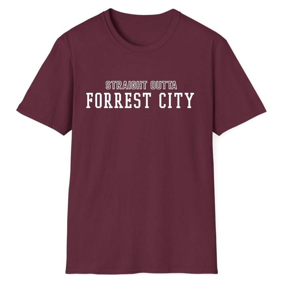 STRAIGHT OUTTA FORREST CITY — Maroon