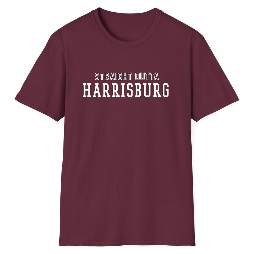 STRAIGHT OUTTA HARRISBURG — Maroon