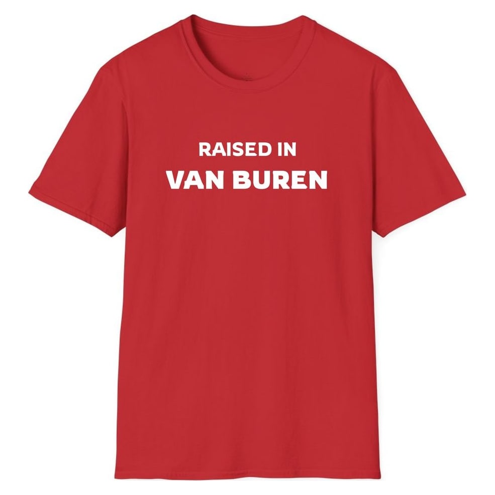 RAISED IN VAN BUREN — Red