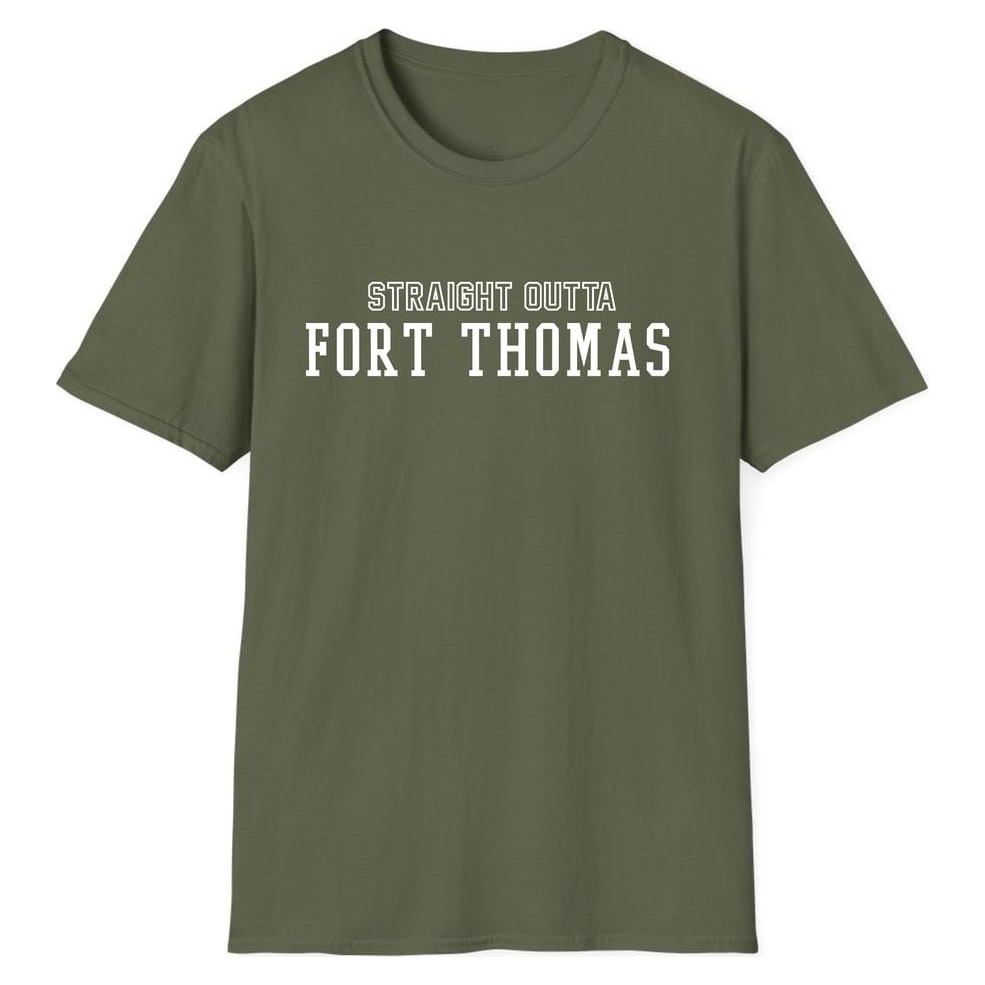 STRAIGHT OUTTA FORT THOMAS — Military Green