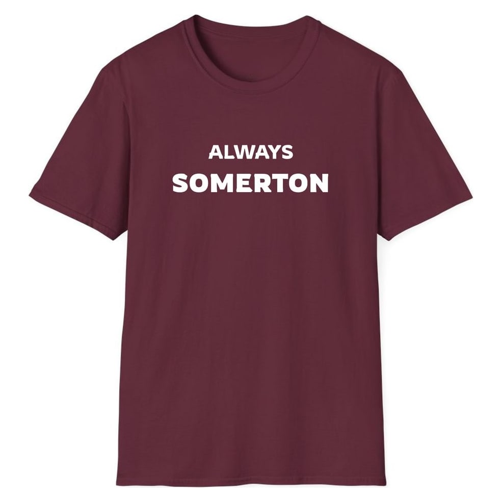 ALWAYS SOMERTON — Maroon