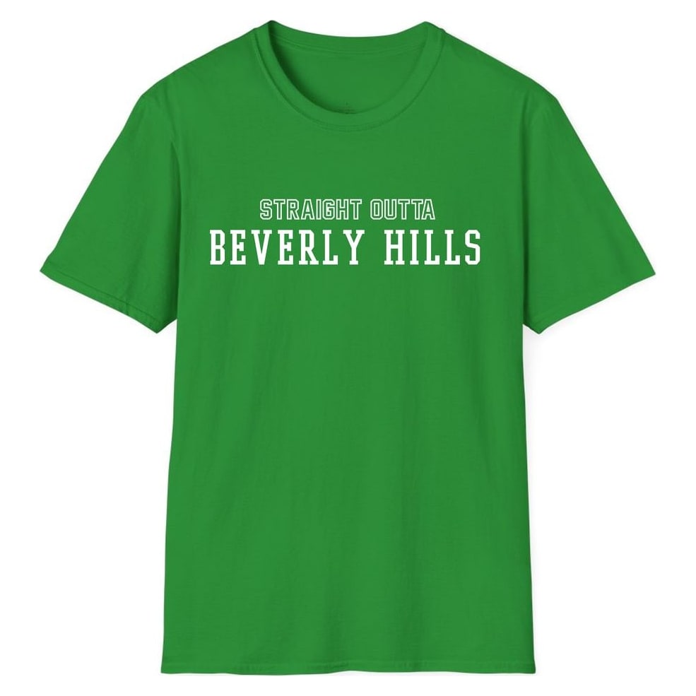 STRAIGHT OUTTA BEVERLY HILLS — Irish Green