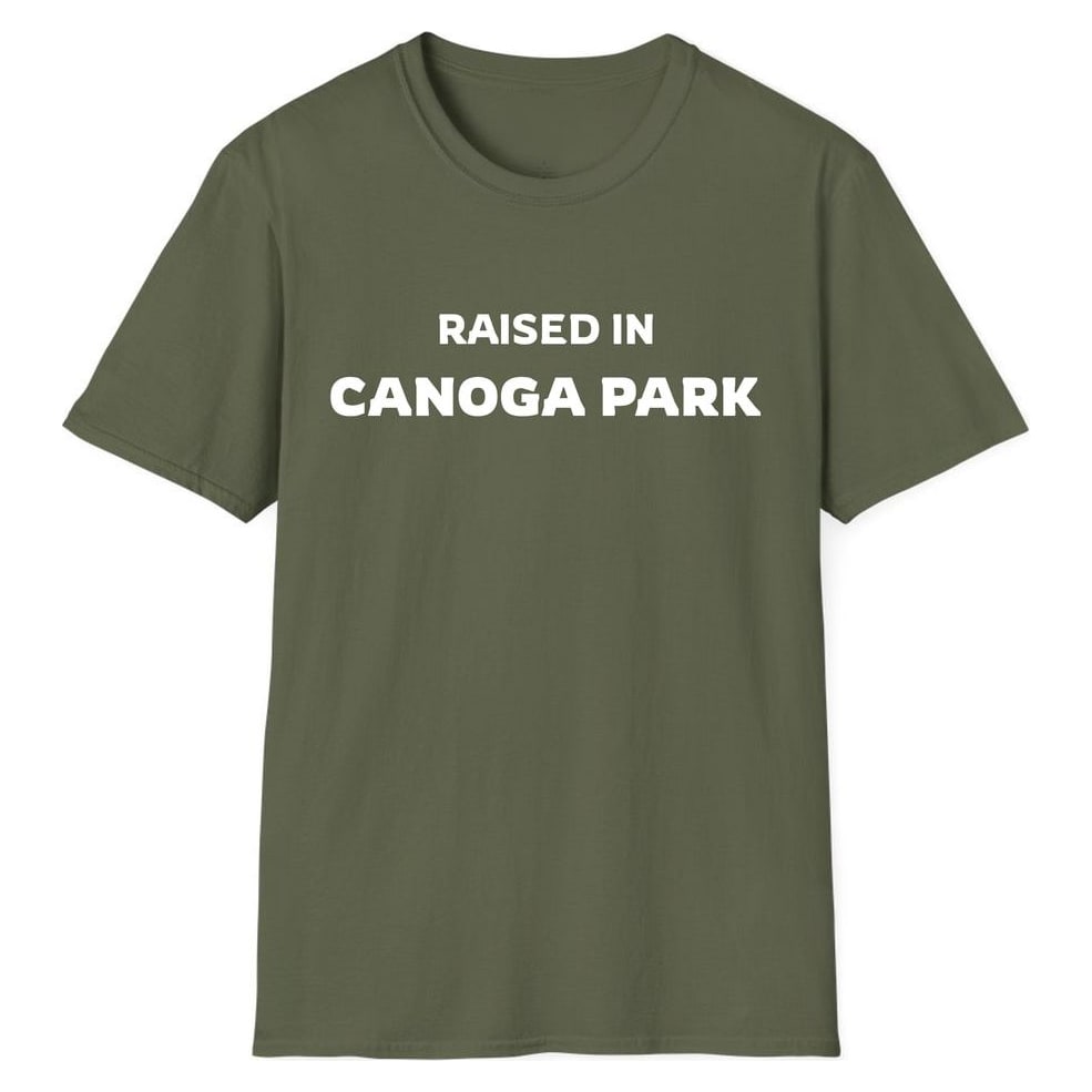 RAISED IN CANOGA PARK — Military Green
