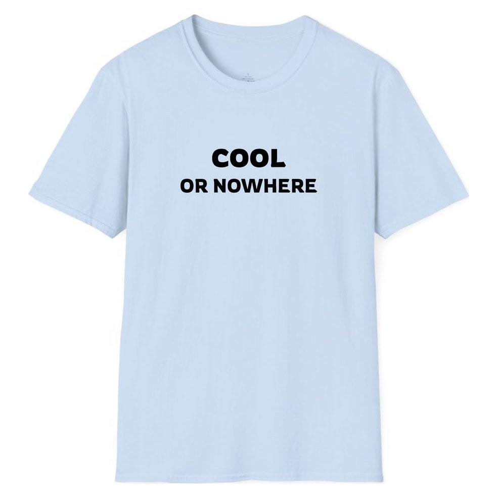 COOL OR NOWHERE — Light Blue