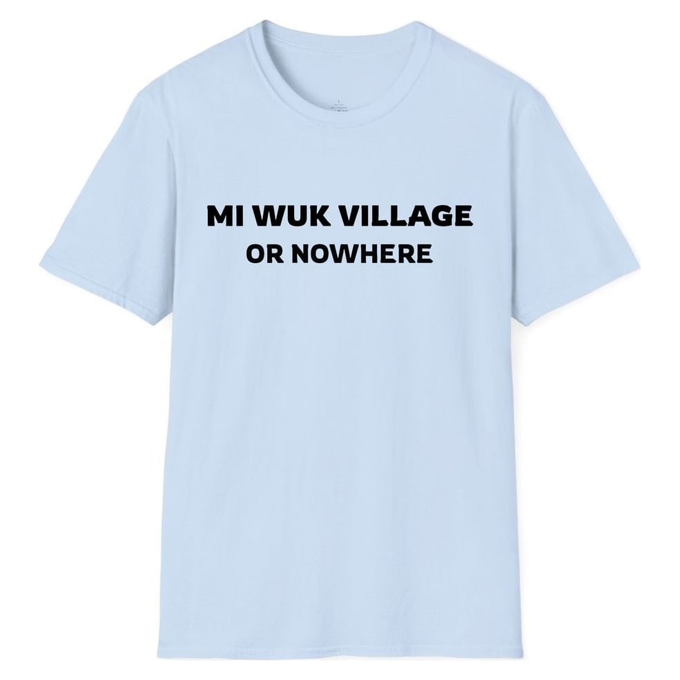 MI WUK VILLAGE OR NOWHERE — Light Blue