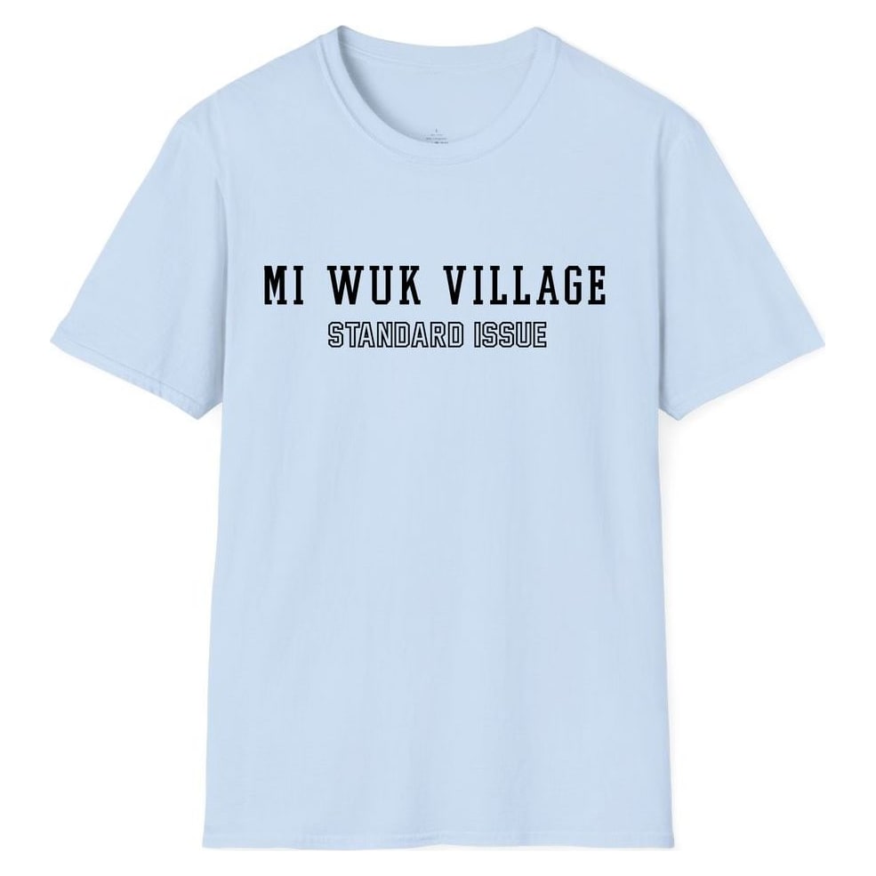 MI WUK VILLAGE STANDARD ISSUE — Light Blue