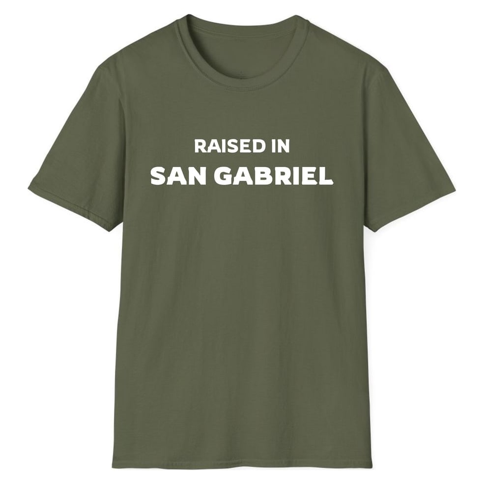 RAISED IN SAN GABRIEL — Military Green