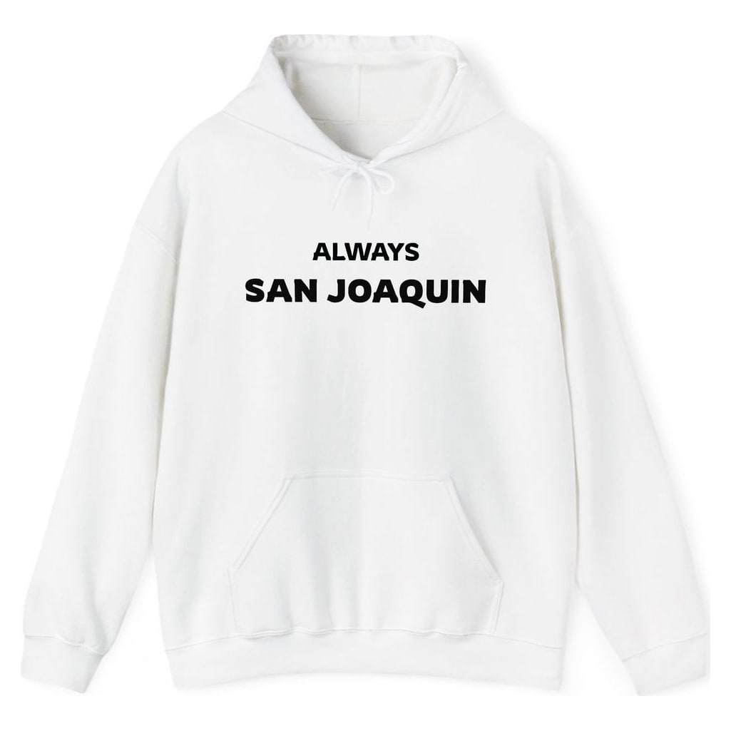 ALWAYS SAN JOAQUIN — White