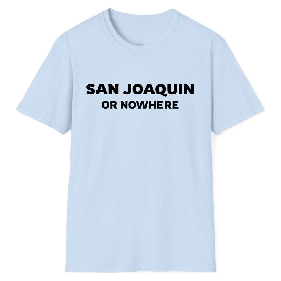 SAN JOAQUIN OR NOWHERE — Light Blue