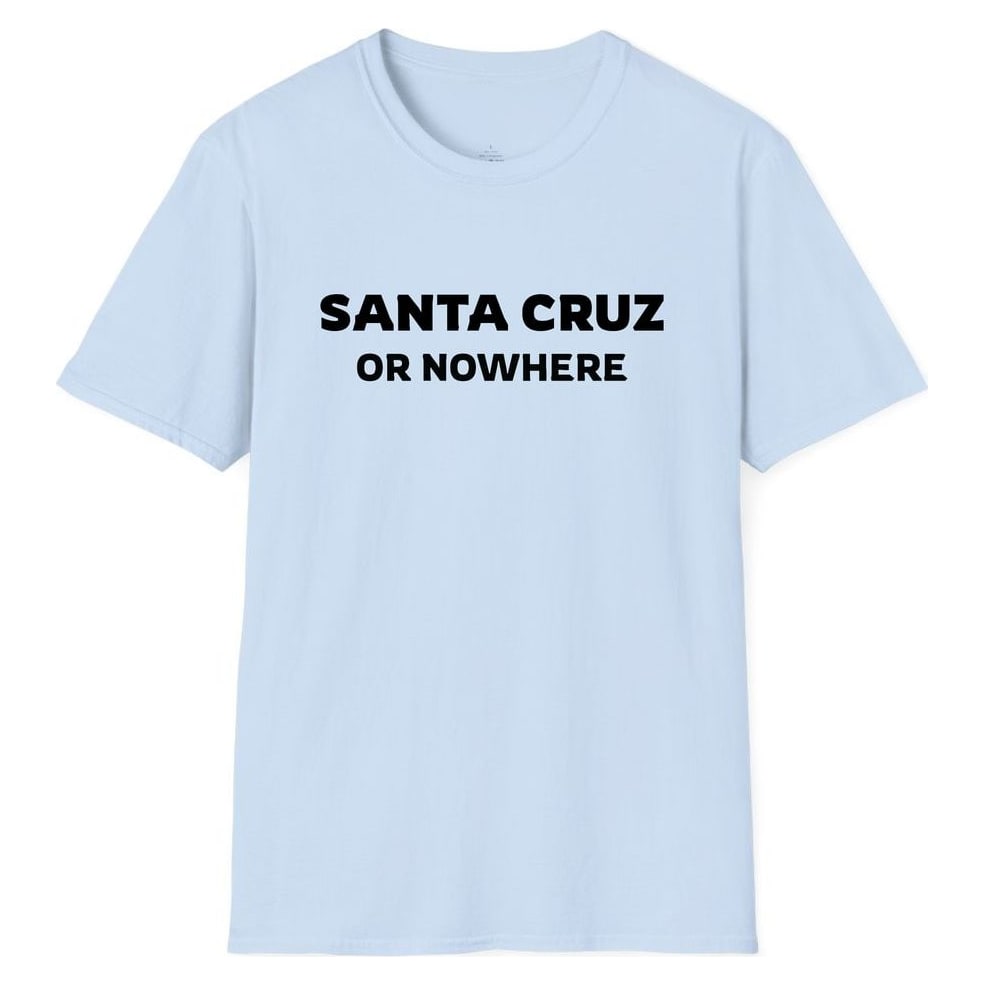SANTA CRUZ OR NOWHERE — Light Blue