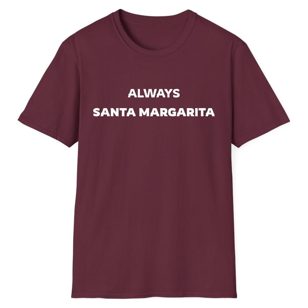ALWAYS SANTA MARGARITA — Maroon