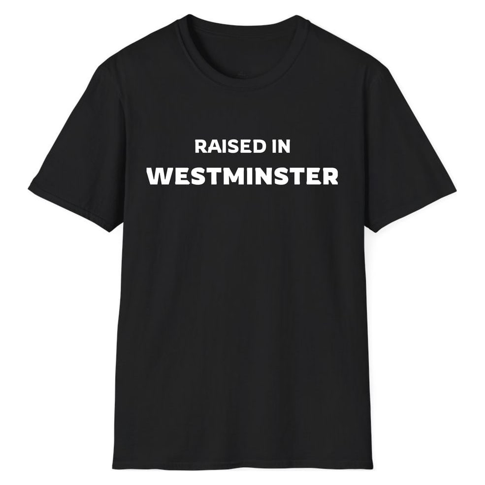 RAISED IN Westminster — Unisex Softstyle T-Shirt