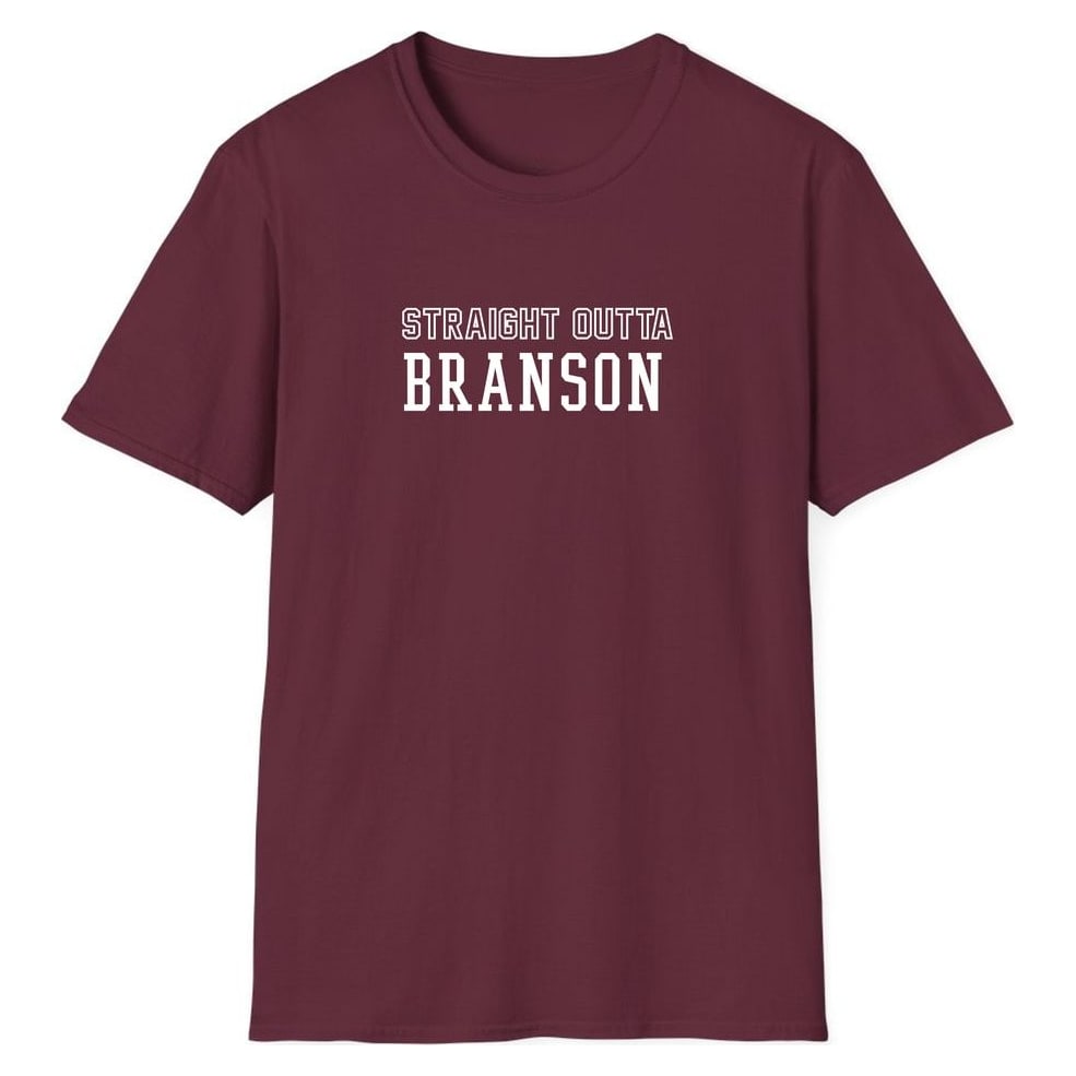 STRAIGHT OUTTA BRANSON — Maroon
