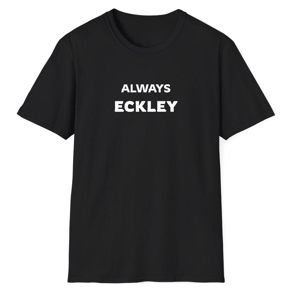 ALWAYS Eckley — Unisex Softstyle T-Shirt