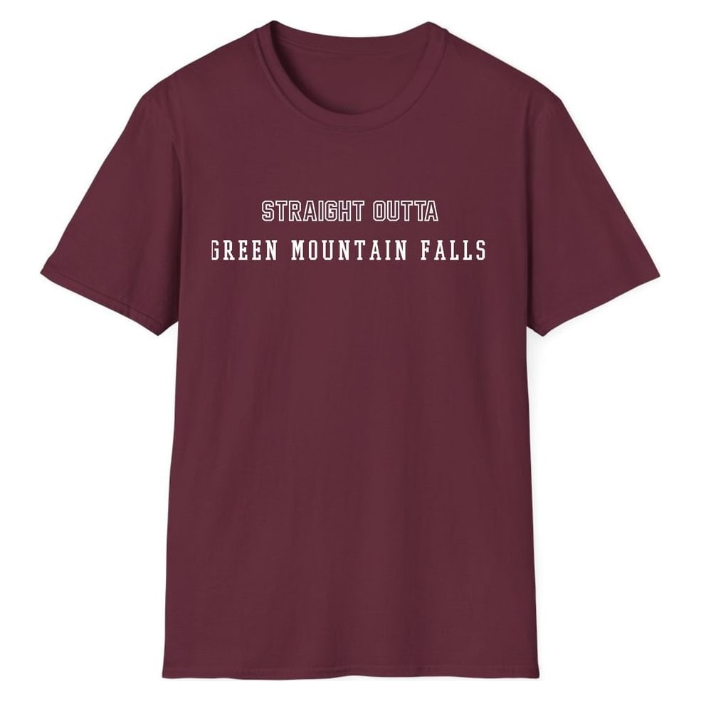 STRAIGHT OUTTA GREEN MOUNTAIN FALLS — Maroon