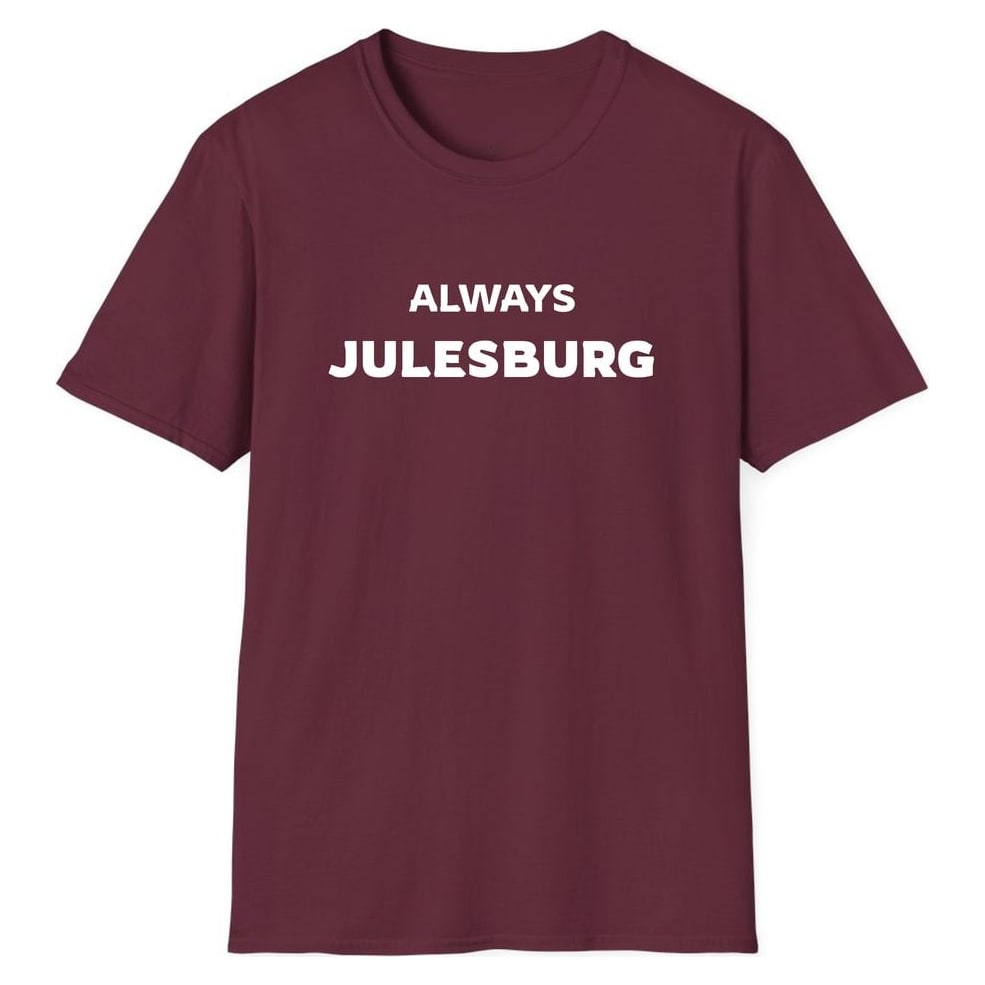ALWAYS JULESBURG — Maroon