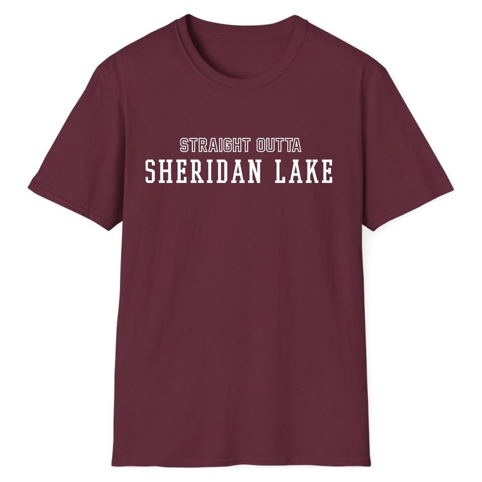 STRAIGHT OUTTA SHERIDAN LAKE — Maroon