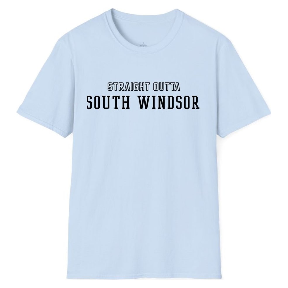STRAIGHT OUTTA SOUTH WINDSOR — Light Blue
