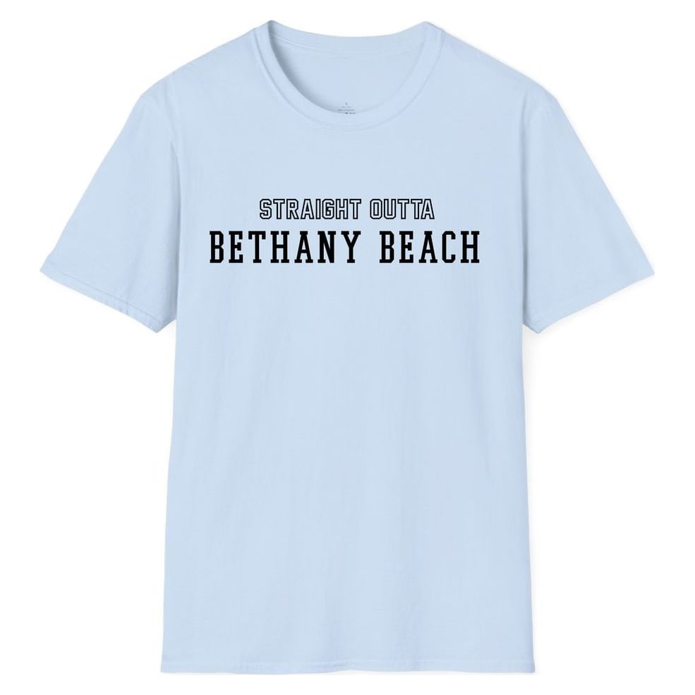 STRAIGHT OUTTA BETHANY BEACH — Light Blue
