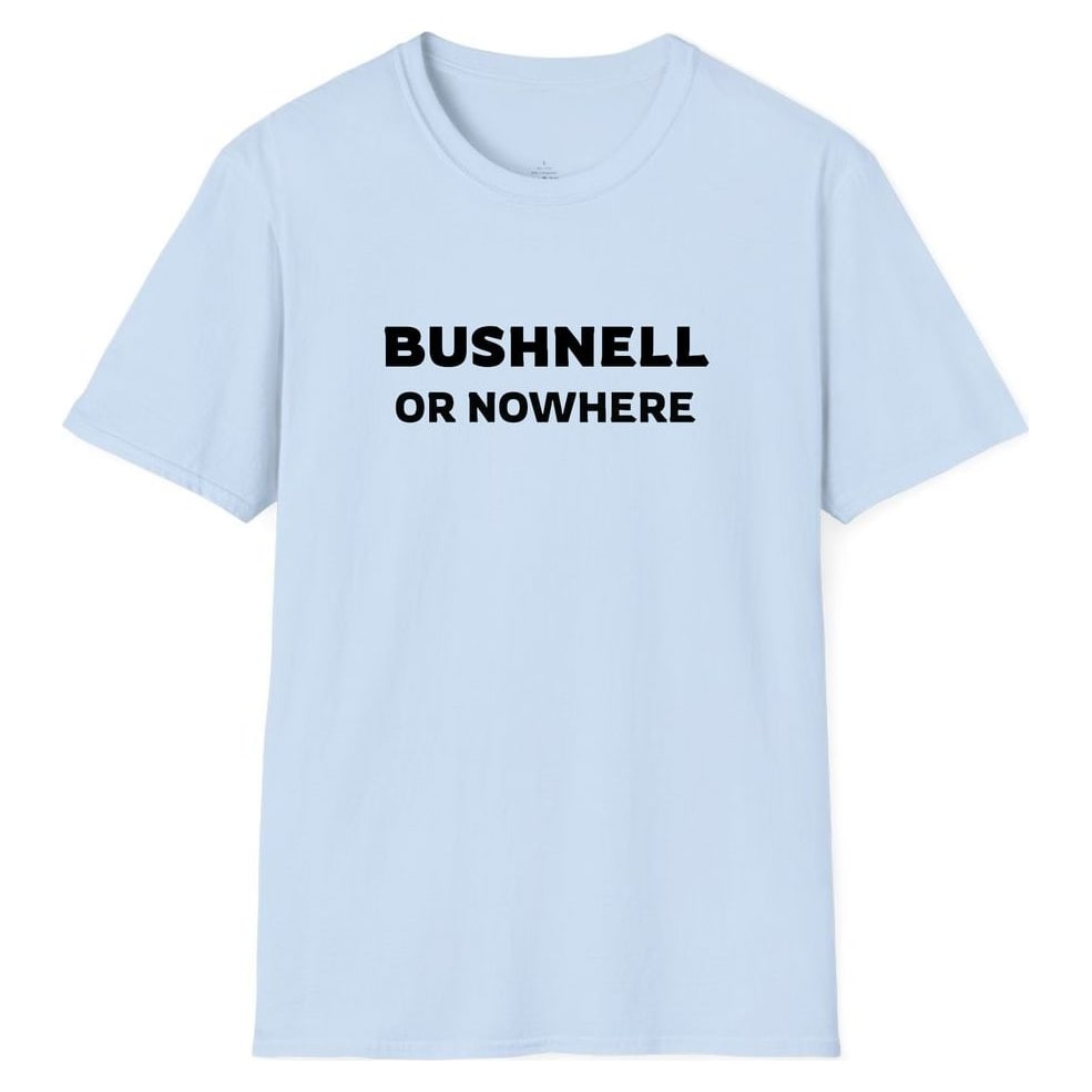 BUSHNELL OR NOWHERE — Light Blue