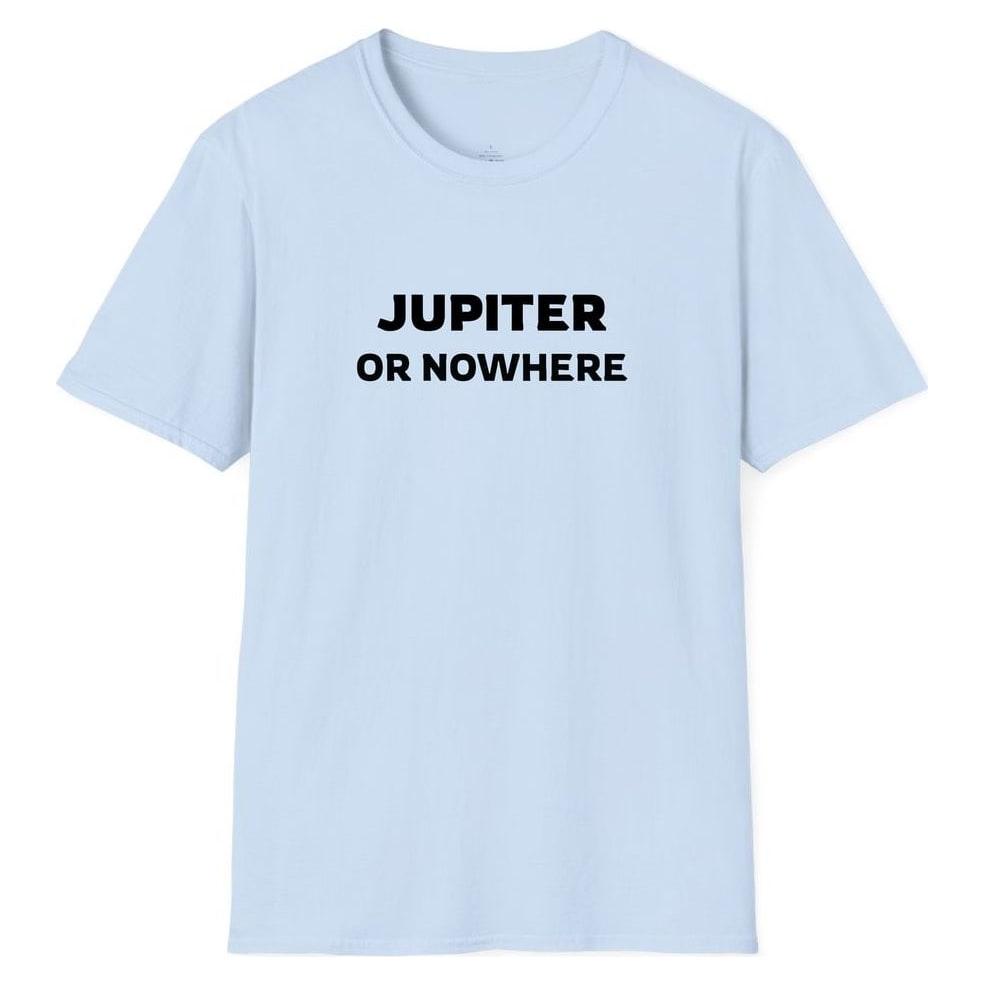 JUPITER OR NOWHERE — Light Blue