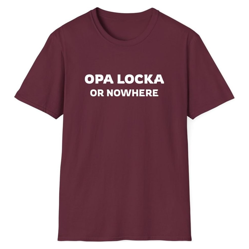 OPA LOCKA OR NOWHERE — Maroon