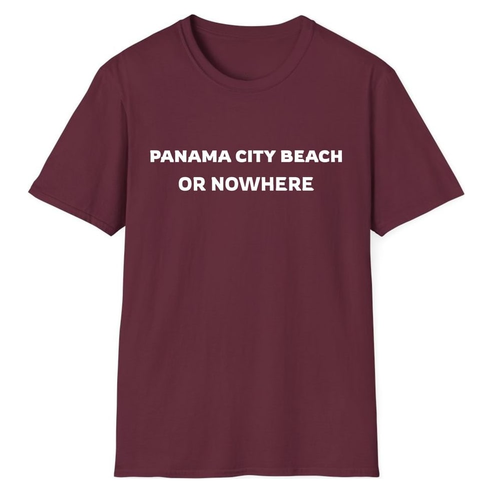 PANAMA CITY BEACH OR NOWHERE — Maroon