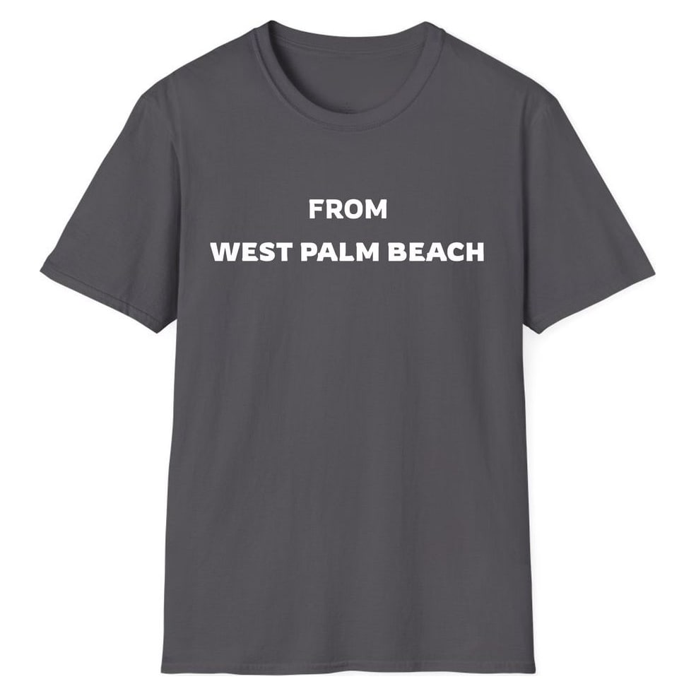 FROM WEST PALM BEACH — Charcoal
