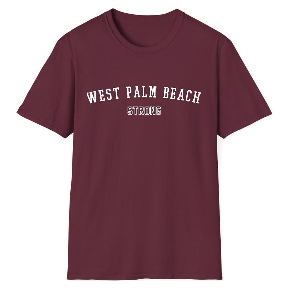 WEST PALM BEACH STRONG — Maroon